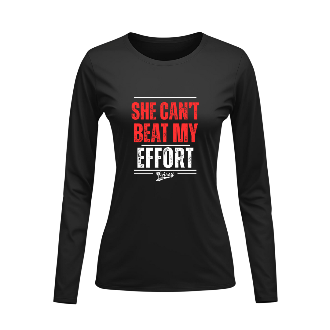 "She Can't Beat My Effort" Red Long Sleeve Tee