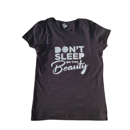 Don't Sleep on this BEAUTY Tee